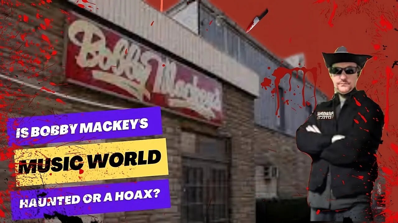 Is Bobby Mackey's Music World Haunted Or A Hoax?