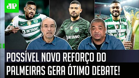 "O Palmeiras quer CONTRATAR esse jogador? ESTÁ CLARO que..." OLHA esse DEBATE!