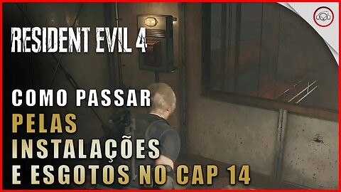 Resident Evil 4 Remake, Como passar pelas instalações no Cap 14 | Super-Dica