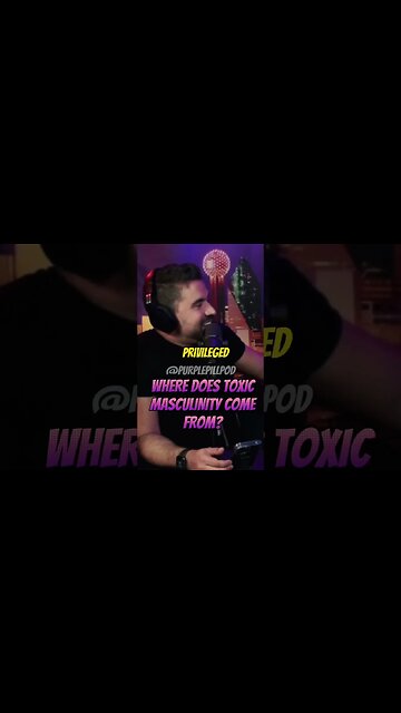Where does toxic masculinity come from? @MichaelSartain #purplepillpod #purplepill #redpill #dating