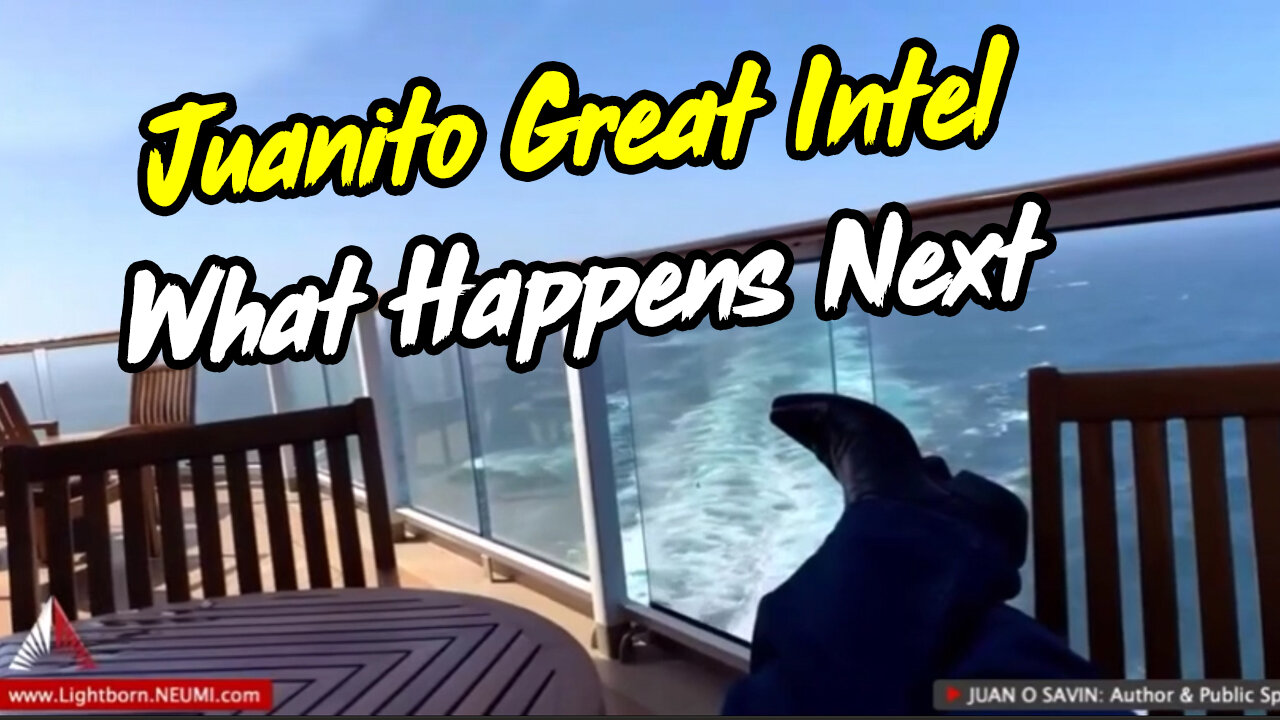 Juanito Great Intel "What Happens Next" Feb 9, 2024.