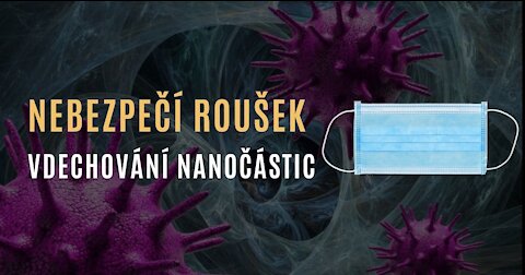 Nebezpečí vdechování nanočástic a mikroplastů z roušek