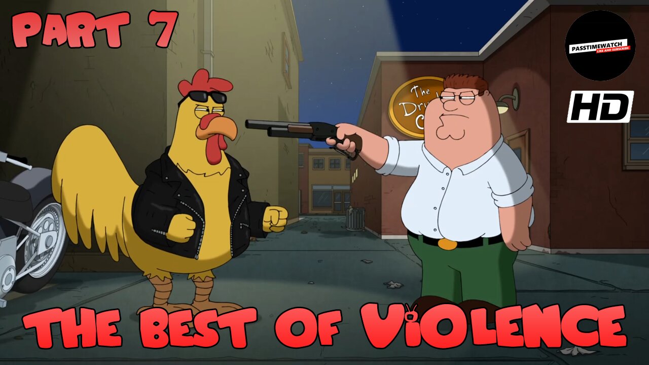 THE BEST OF VIOLENCE | PART 7 | FAMILY GUY COMPILATION (HD)