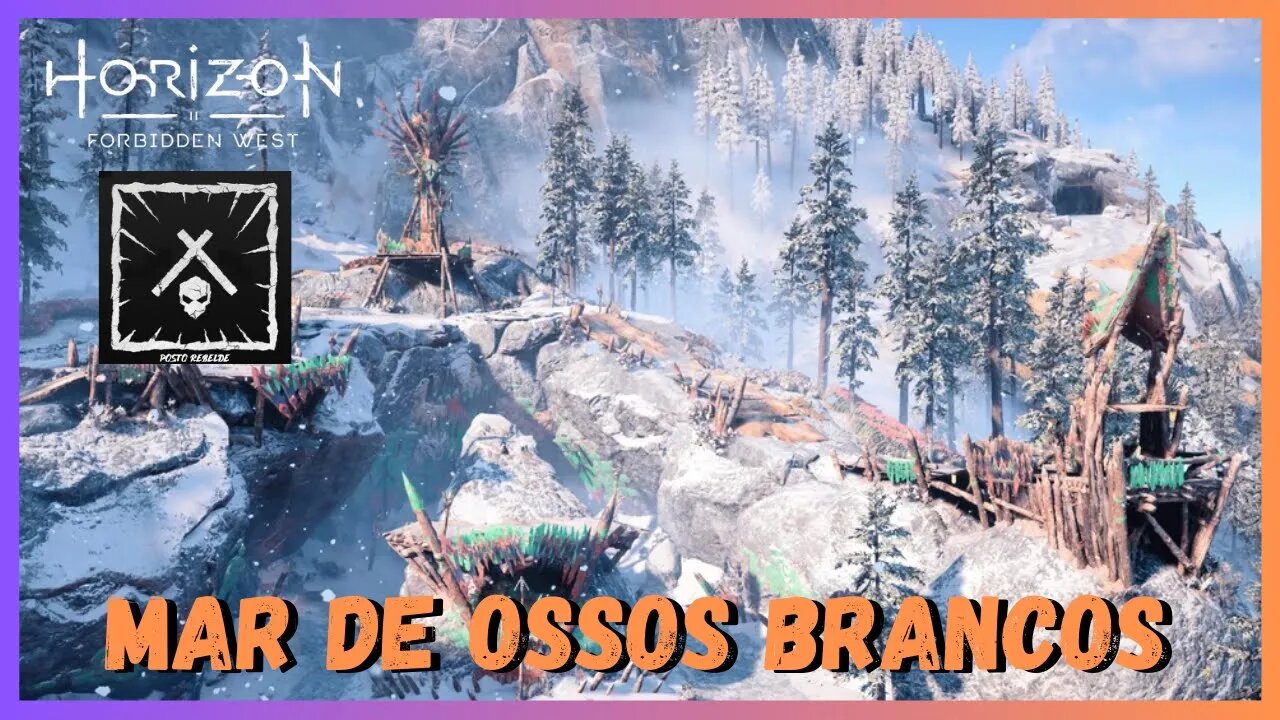 POSTO REBELDE: MAR DE OSSOS BRANCOS - Horizon Forbidden West Legendado em Português