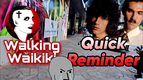 Walking Waikiki: Quick Reminder