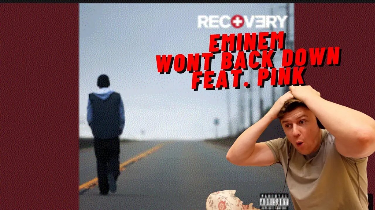 EMINEM - WONT BACK DOWN FEAT. PINK((IRISH GUY REACTS!!))