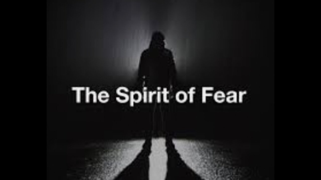 The Spirit of Fear