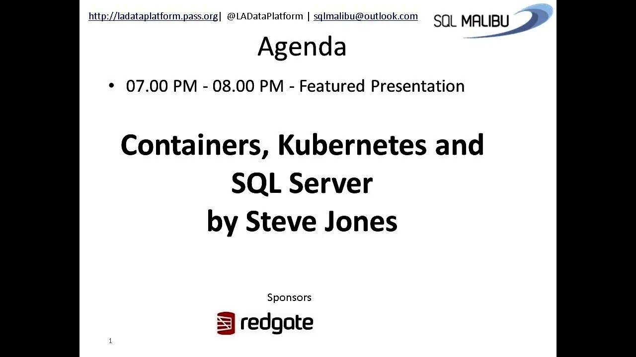 March 2020 - Containers, Kubernetes, and SQL Server by Steve Jones (@way0utwest)