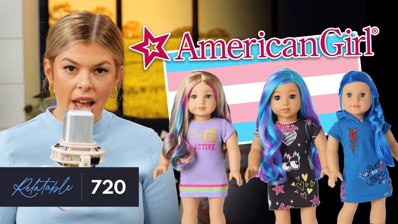 Time to Get Rid of Your American Girl Dolls | Guest: James Lindsay | Ep 720