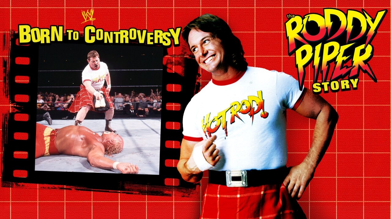 ⭐Born to Controversy: The Roddy Piper Story⭐