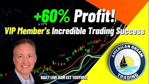 +60% Profit - VIP Member's Incredible Day Trading Success