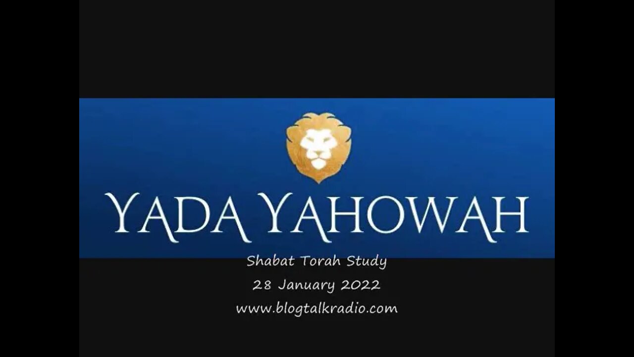 Shabat Torah Study 28 January 2022