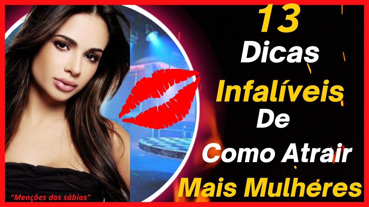 ✅Como Seduzir Uma Mulher -A 10º Dica é Infalível!!!