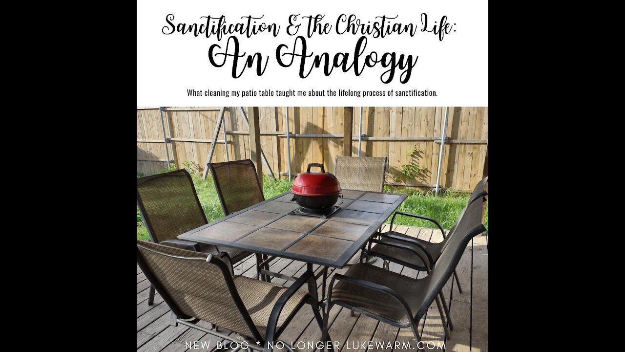 Sanctification & the Christian Life: An Analogy