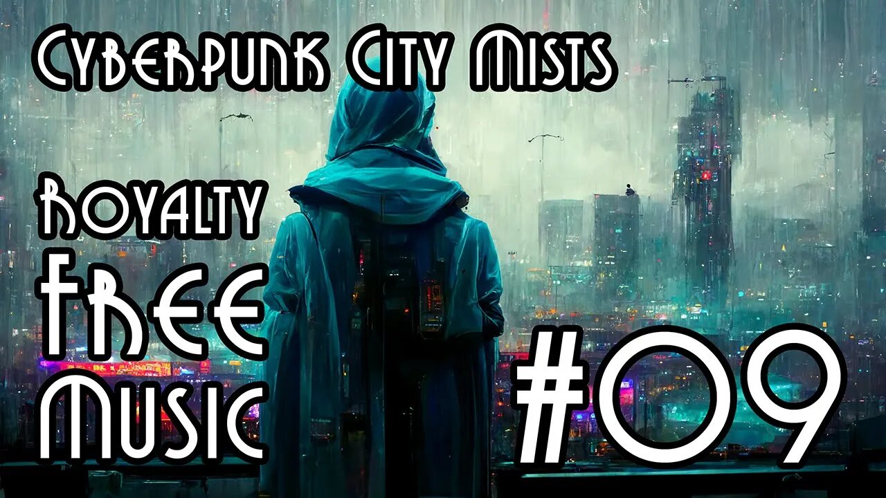 FREE Music for Commercial Use at YME - Cyberpunk City Mists #09