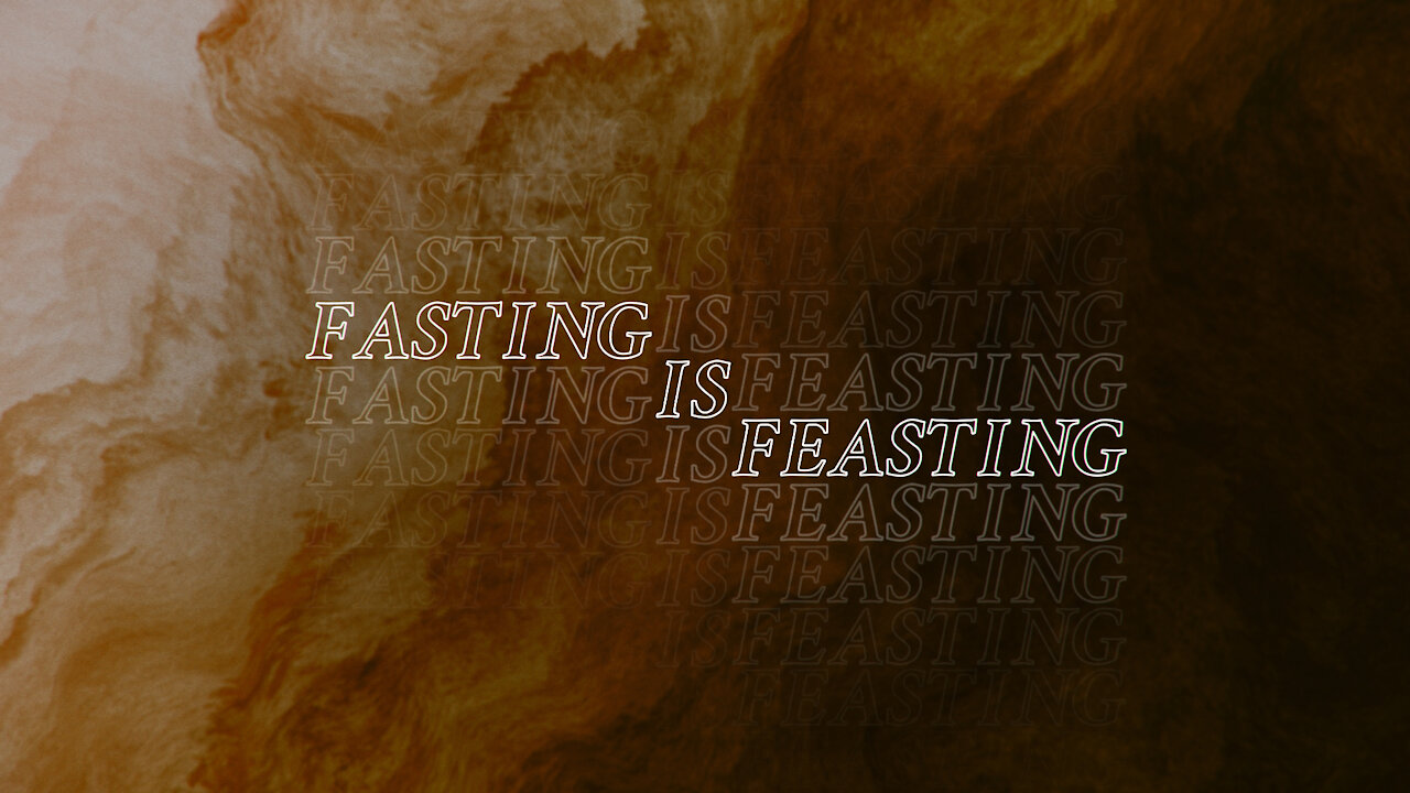 Fasting is Feasting ~Wes Martin Sun 11a