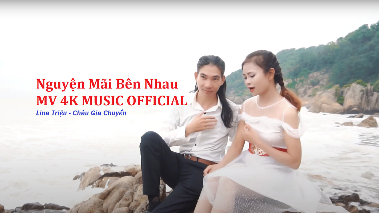 Nguyện Mãi Bên Nhau - MV 4K Lina Triệu & Châu Gia Chuyển