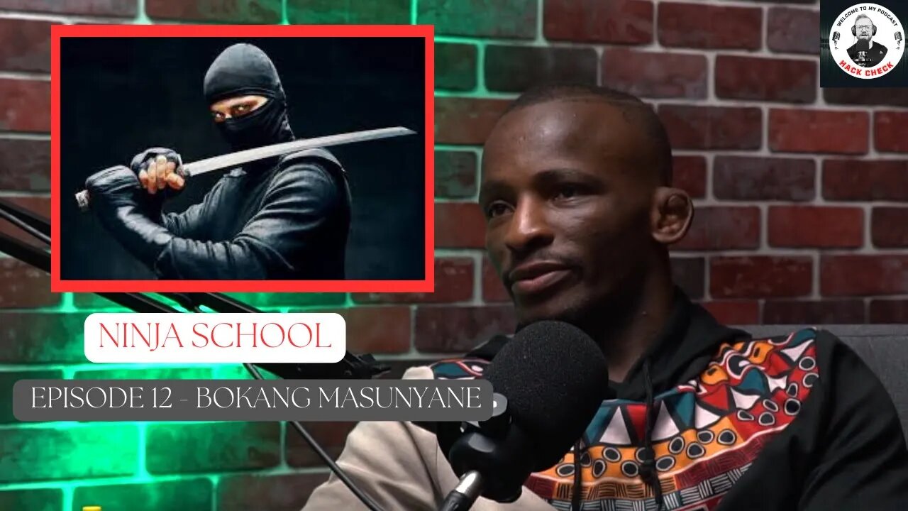 What Ninja School Did Bokang Masunyane Attend || Hack Check Podcast Clips