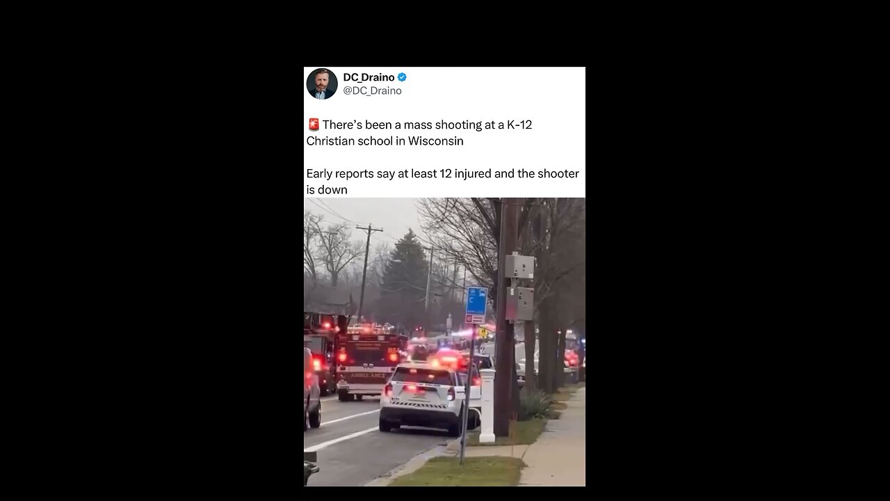 🚨#BREAKING: Mass Shooting at Christian School in Wisconsin