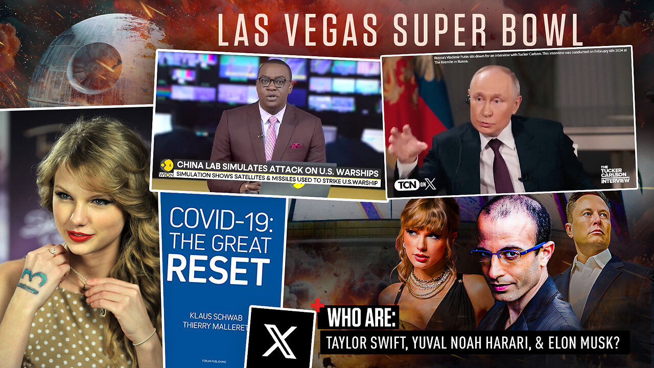 Super Bowl | Super Bowl or Super BAAL? Putin / Tucker Interview Highlights, China Lab Simulates Attack On U.S. Warships, A Chronological Look At the Satanic Super Bowl Hellish Halftime Shows + Revelation 16:12-14 & De-dollarization Accelerates