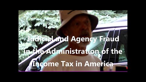 A Few Words On Judicial And Agency Fraud In The Administration Of The Income Tax