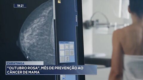 Caratinga: Dia 15, Sábado, Mutirão Outubro Rosa, Mês de Prevenção ao Câncer de Mama.