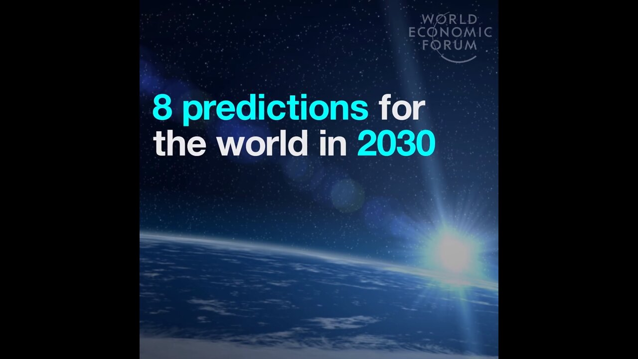 8 predictions of WEF for 2030 (from 2016).