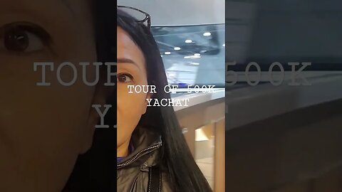 TOUR OF 500K YACHAT!