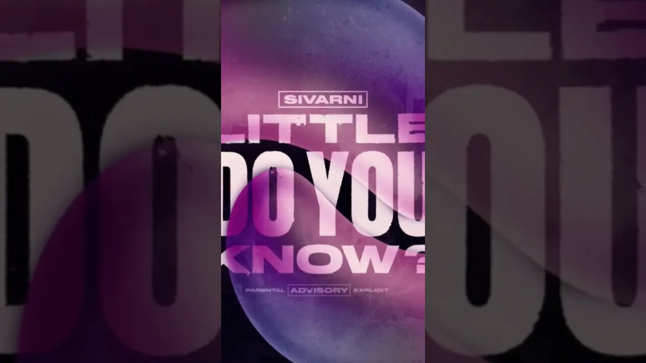 Little Do You Know - Sivarni