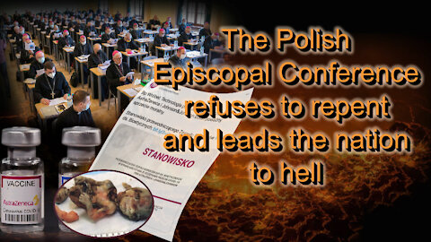 The Polish Episcopal Conference refuses to repent and leads the nation to hell