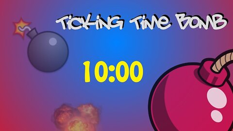 10 Minute Timer and Stopwatch with Fun Background Music and Explosion - Ticking Time Bomb