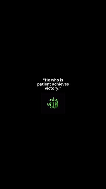 He who is patient achieves victory || #shorts #life #quotes #viral #trending #motivation #short #yt