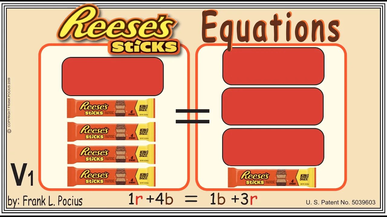 V1_vis REESES STICKS 1r+4b=1b+3r _ SOLVING BASIC EQUATIONS _ SOLVING BASIC WORD PROBLEMS