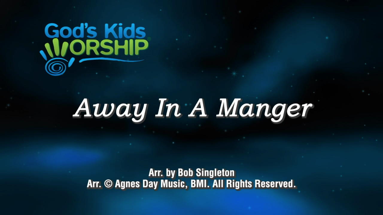 Kids Christmas - Away in a Manger