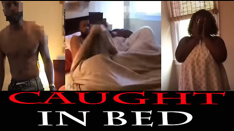 Caught in Bed With Another Woman