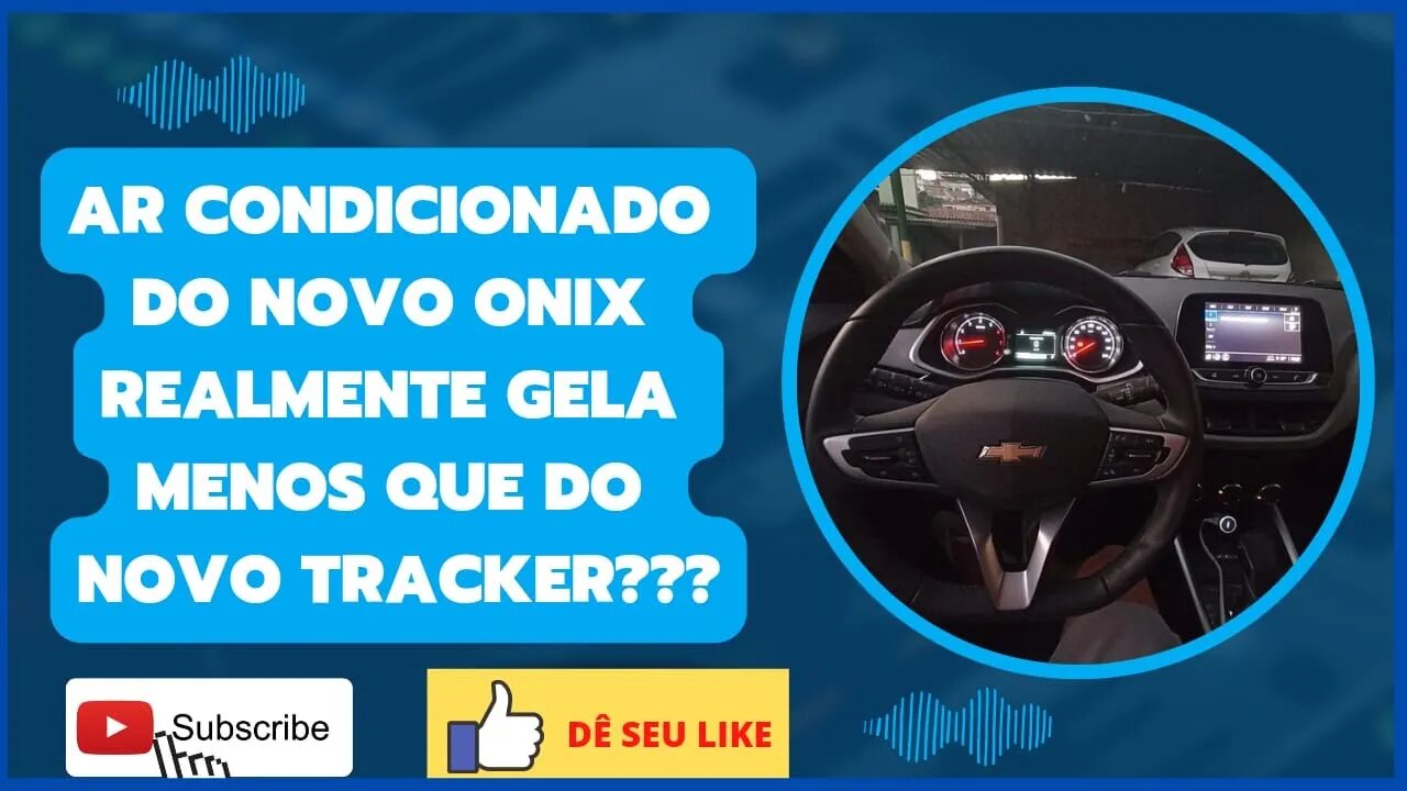 Ar condicionado do Tracker e do Onix, entenda as diferenças!!!