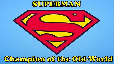 SUPERMAN-Champion of the Old-World