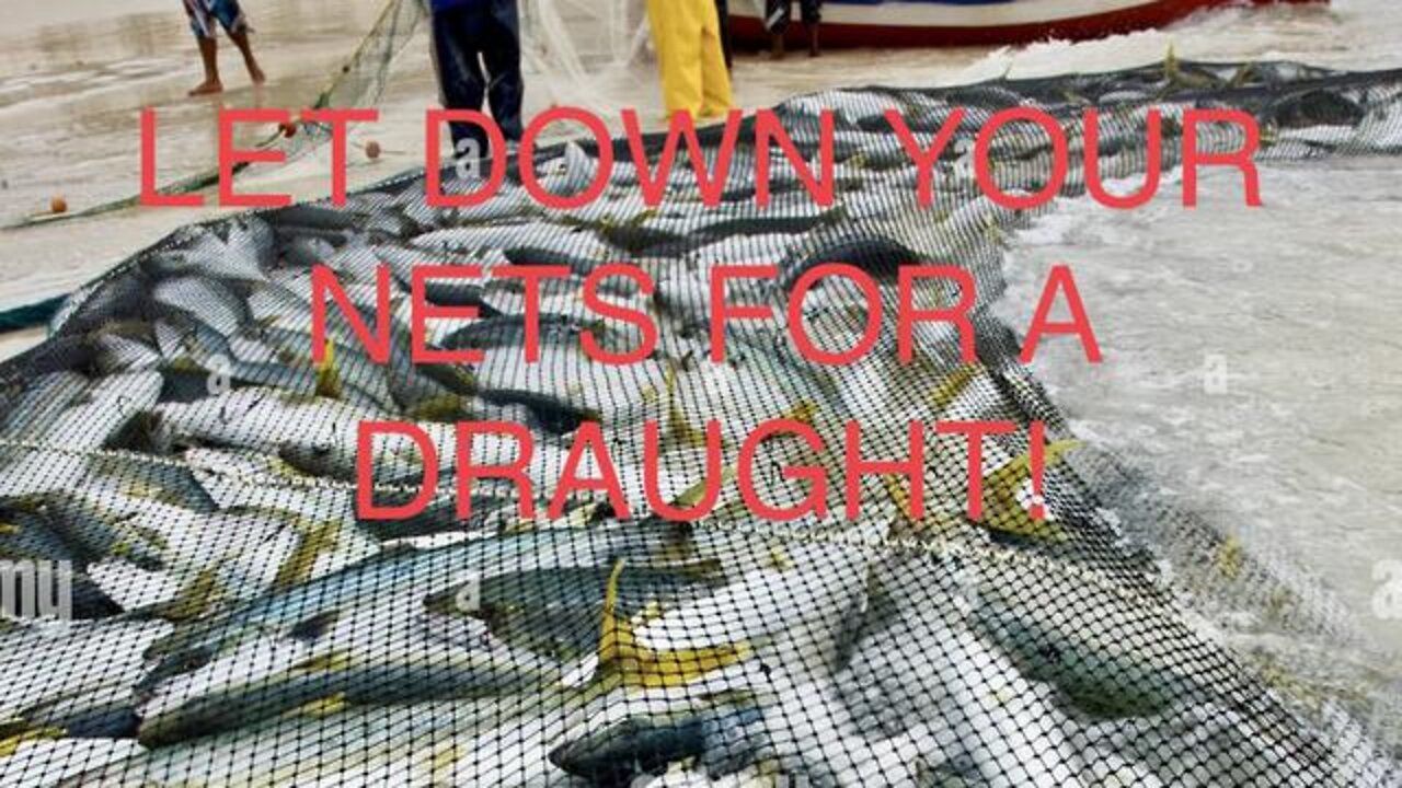 LET DOWN YOUR NETS FOR A DRAUGHT | Bro. Bill MacGregor