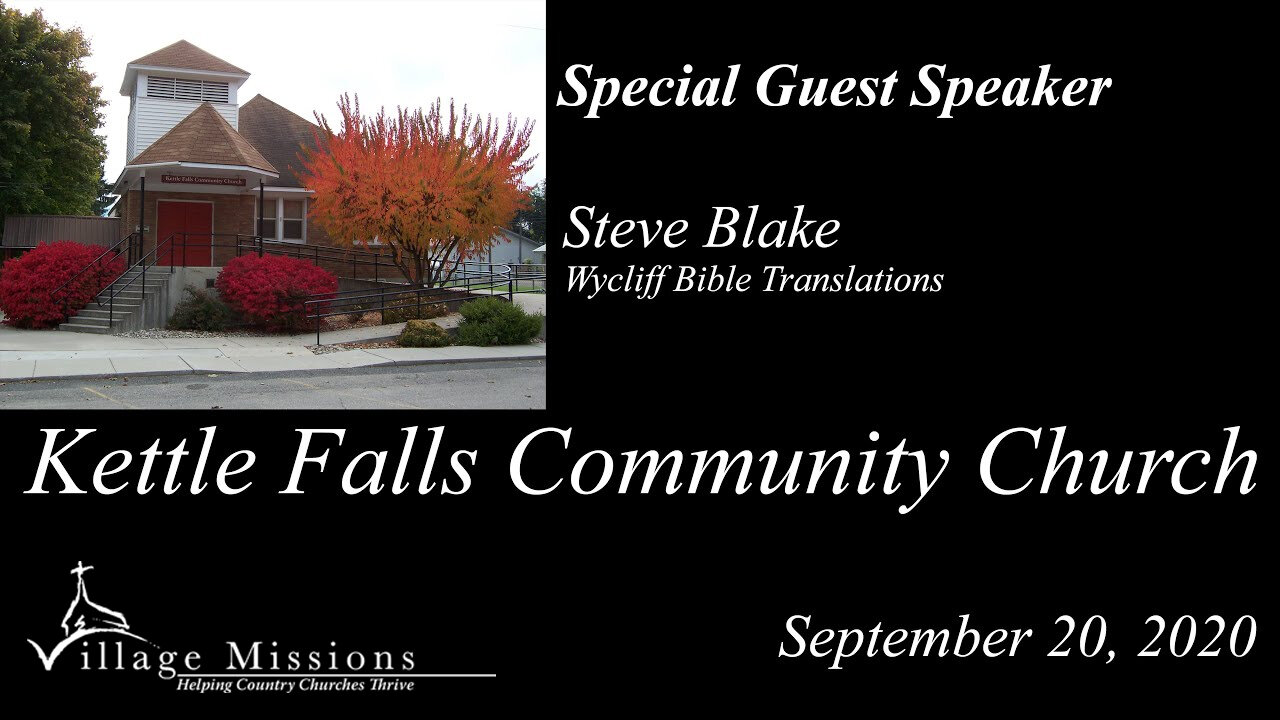 (KFCC) September 20, 2020 - Guest Speaker: Steven Blake - Kettle Falls Community Church