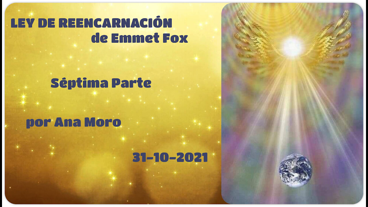 Ley de reencarnacion - Emmet Fox 31-10-2021