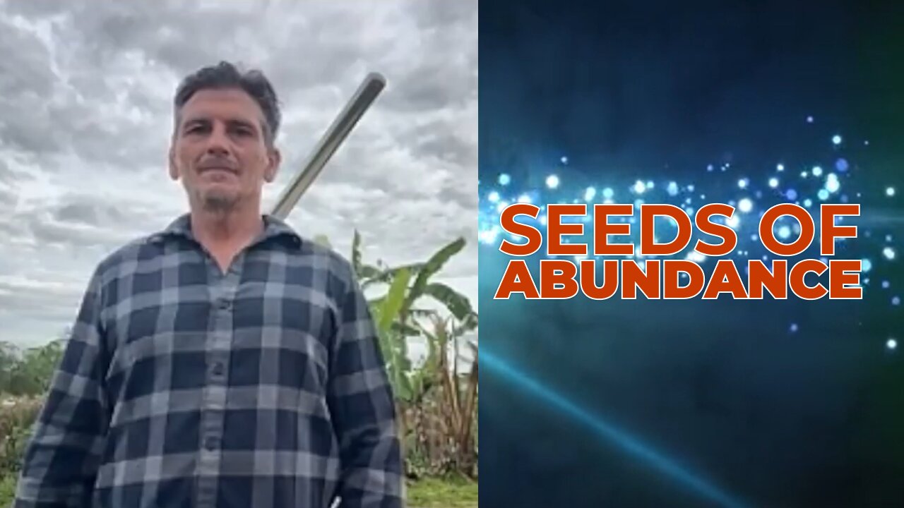 SEEDS OF ABUNDANCE WITH JIM GALE