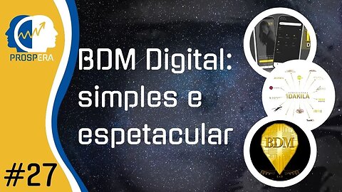 O BDM Digital é simples e espetacular: Porque você deve saber disso?