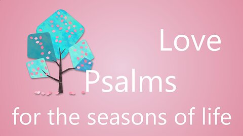 Psalms For the Seasons of Life: Joy