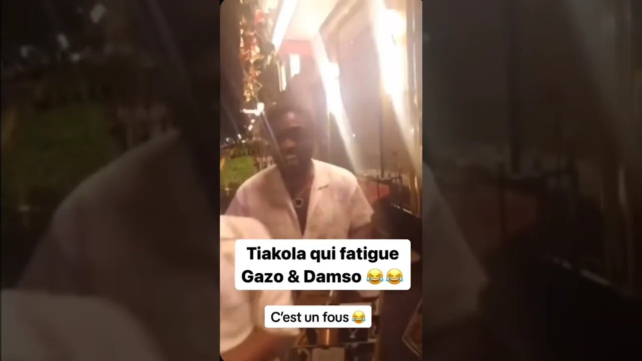 TIAKOLA QUI FATIGUE GAZO & DAMSO 😂