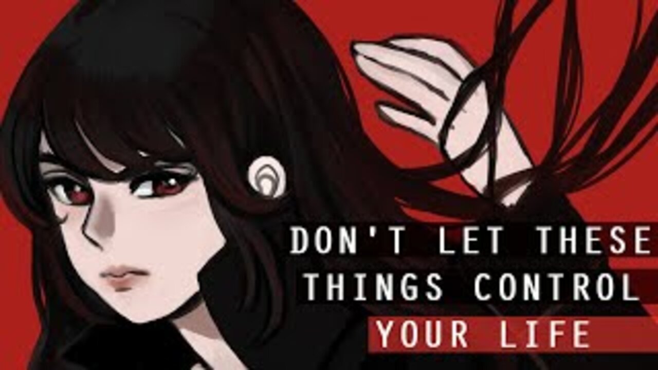 Don't Let These 6 Things Control Your Life