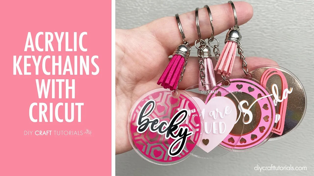 EASY ACRYLIC KEYCHAINS WITH CRICUT - Start to finish! DIY Craft Tutorials