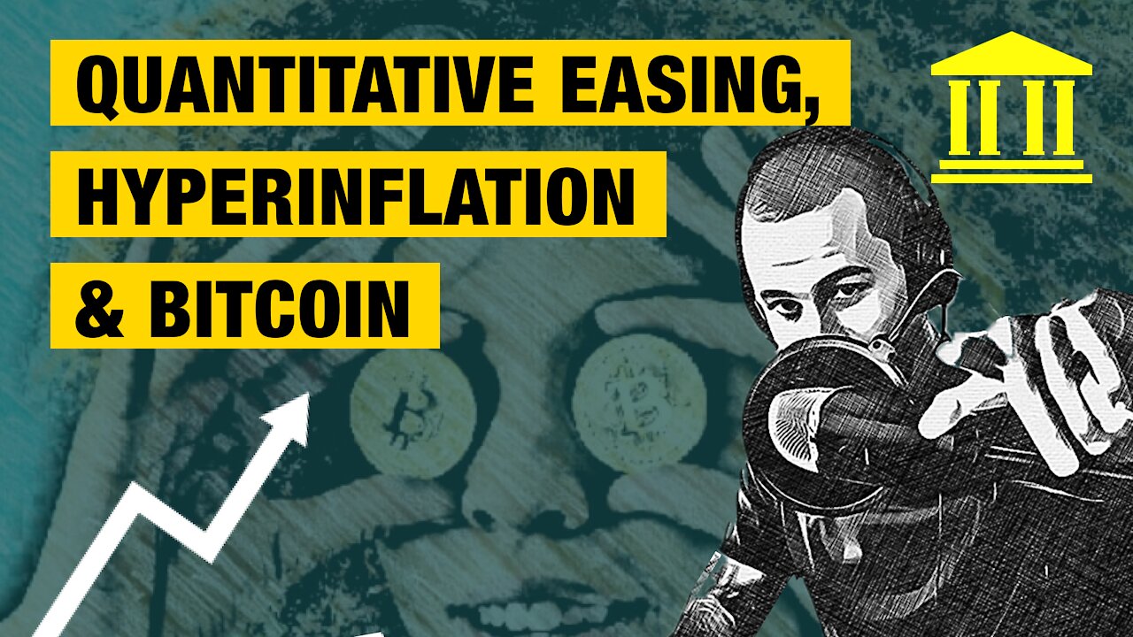 Quantitative Easing, Hyperinflation & Bitcoin - Overview