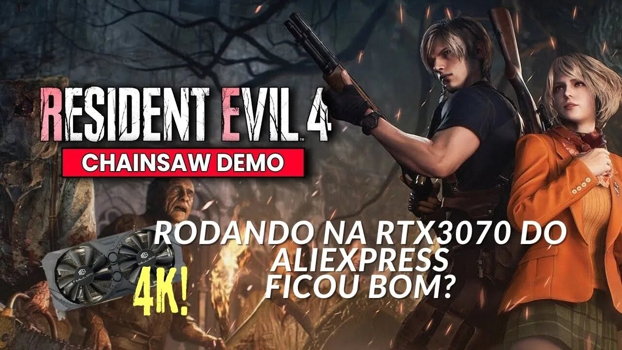 Resident Evil 4 Remake Chainsaw Demo Rodando na RTX3070 do Aliexpress!