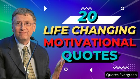 20 Life Changing Motivational Quotes