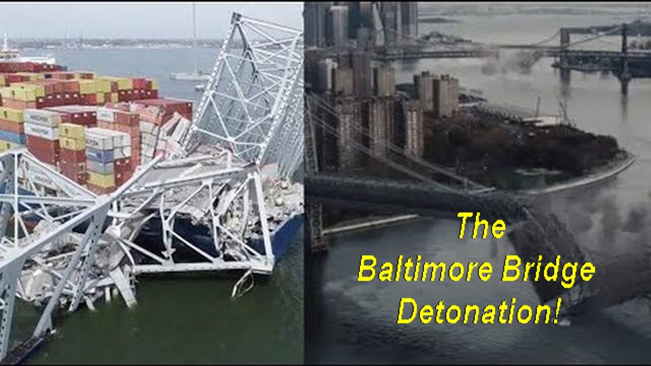 Baltimore Bridge Detonation! The Next Stage Of Sabotage Is Underway In America!